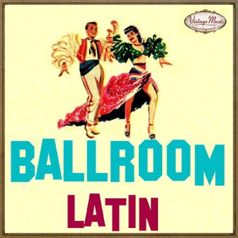 Ballroom, Latin, Bailes de Salón