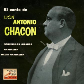 Sus Campanilleros, Antonio Chacón