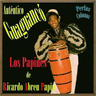 Guguancó Auténtico, Los Papines de Ricardo Abreu