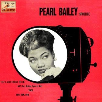 Tired, Pearl Bailey