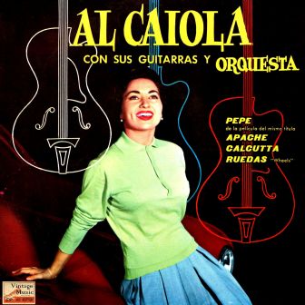 Al Caiola  Con Sus Guitarras y Orquesta