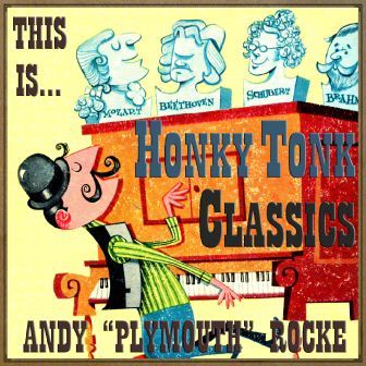 This Is… Honky Tonk Classics, Andy ‘Plymouth’ Rocke
