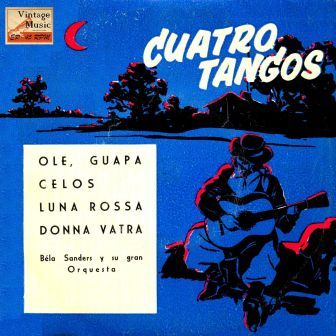 Cuatro Tangos, Béla Sanders Y Su Gran Orquesta