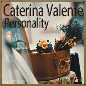 Personality, Caterina Valente