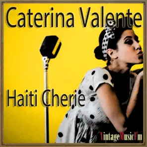 Haiti Chérie, Caterina Valente