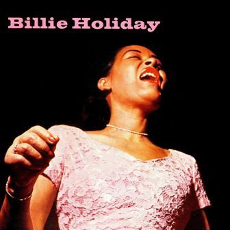 Now Or Never, Billie Holiday