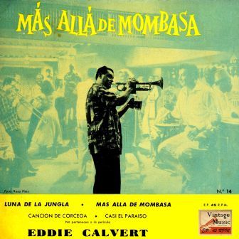 Beyond Mombasa, Eddie Calvert