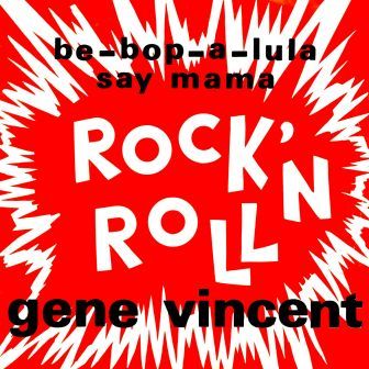 Be-Bop-A-Lula, Gene Vincent