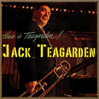 This Is Teagarden, Jack Teagarden