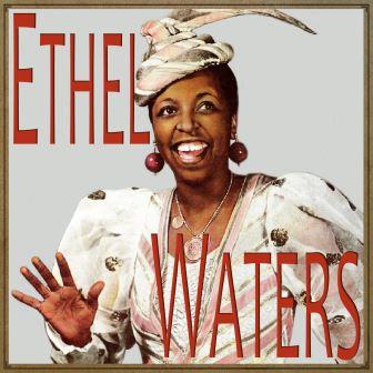 The Best Of Ethel Waters