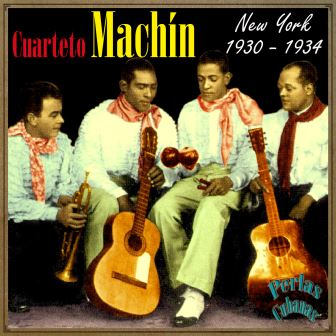 Cuarteto Machín, New York 1930-1934