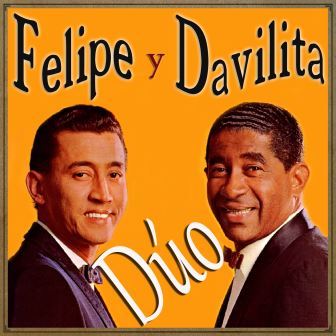 Dúo, Davilita y Felipe Rodríguez