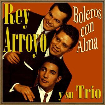Rey Arroyo y Su Trío