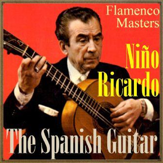 The Spanish Guitar, Flamenco Masters, Niño Ricardo