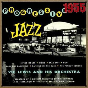 Progressive Jazz At the Royal Festival Hall 1955, Vic Lewis