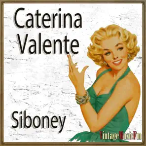 Siboney, Caterina Valente