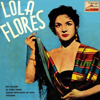 Sevillanas y Bulerías, Lola Flores