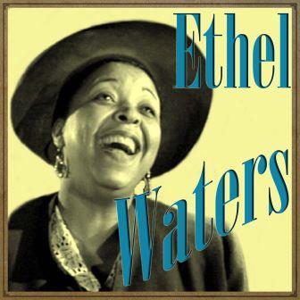 Ethel Waters,  Ethel Waters