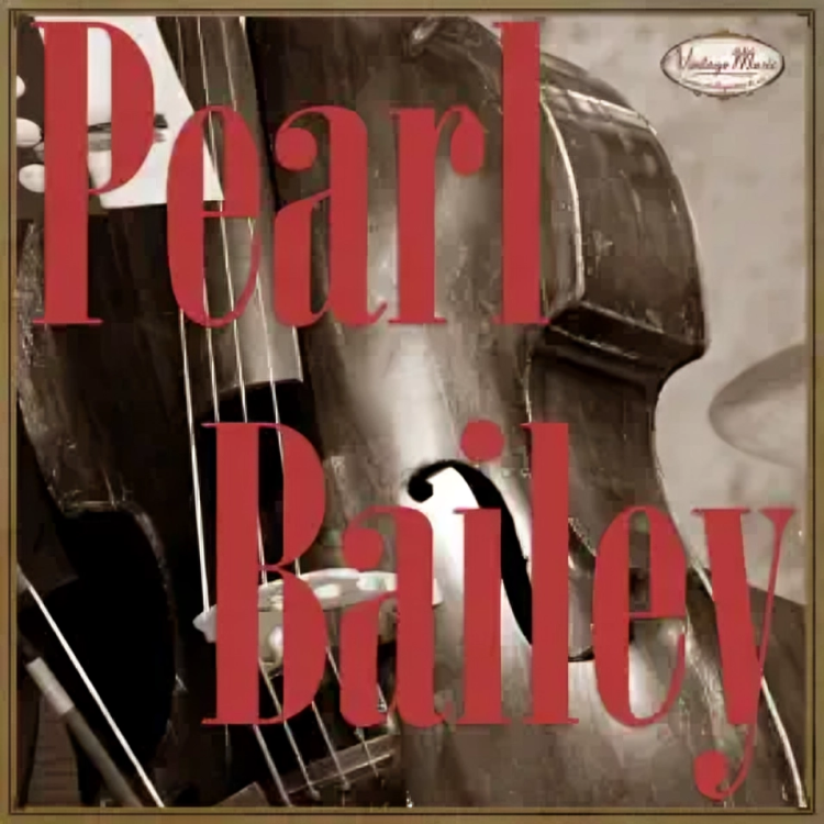 Nobody Makes A Pass At Me, Pearl Bailey