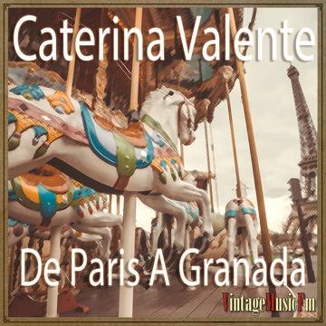 De Paris A Granada, Caterina Valente