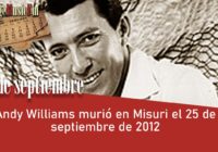 Andy Williams murió en Misuri el 25 de septiembre de 2012