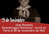 Juan Bautista Deambroggio,”Bachicha”, murió en París el 28 de noviembre de 1963