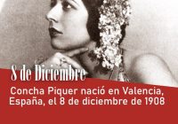 Concha Piquer nació en Valencia, España, el 8 de diciembre de 1908