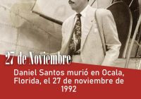 Daniel Santos murió en Ocala, Florida, el 27 de noviembre de 1992