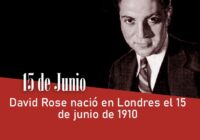 David Rose nació en Londres el 15 de junio de 1910