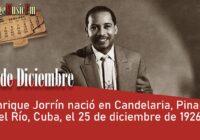 Enrique Jorrín nació en Candelaria, Pinar del Río, Cuba, el 25 de diciembre de 1926