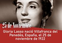 Gloria Lasso nació Villafranca del Penedés, España, el 25 de noviembre de 1922