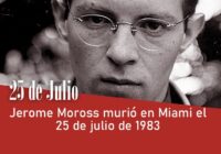 Jerome Moross murió en Miami el 25 de julio de 1983