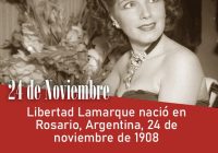 Libertad Lamarque nació en Rosario, Argentina, 24 de noviembre de 1908