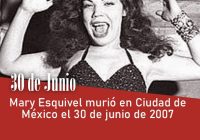 Mary Esquivel murió en Ciudad de México el 30 de junio de 2007