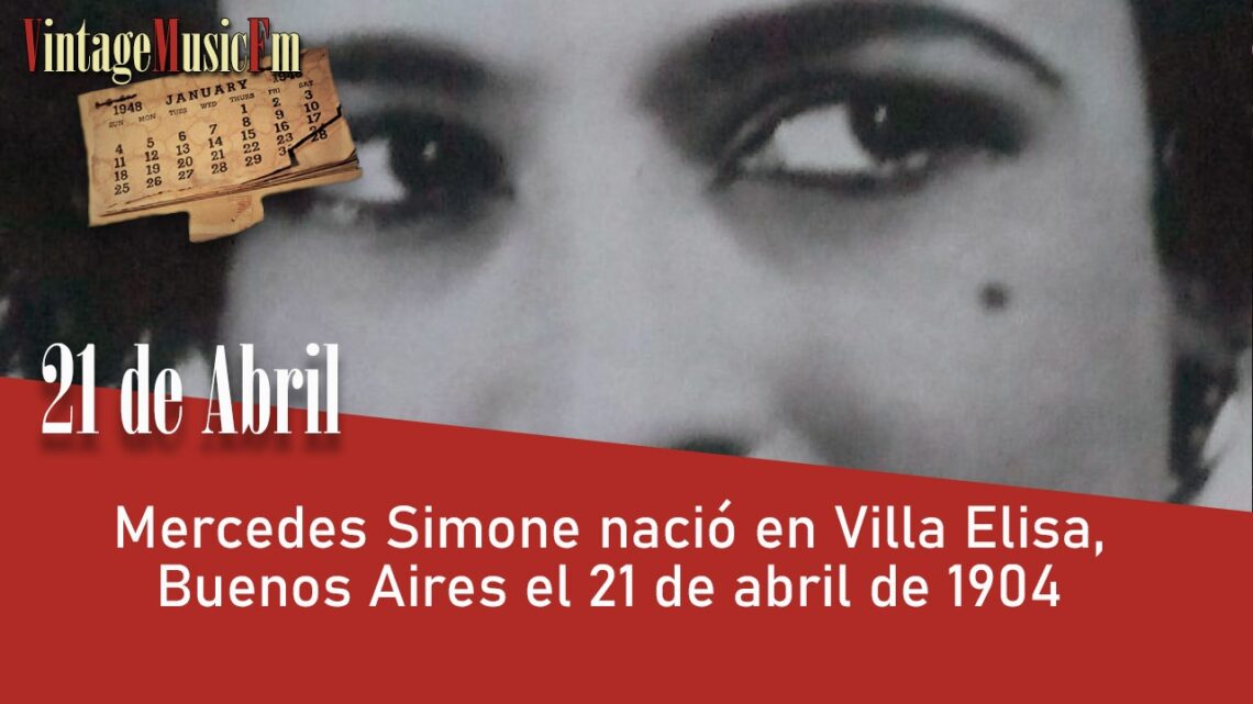 Mercedes Simone nació en Villa Elisa, Buenos Aires el 21 de abril de 1904