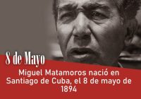 Miguel Matamoros nació en Santiago de Cuba, el 8 de mayo de 1894