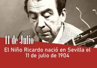 El Niño Ricardo nació en Sevilla el 11 de julio de 1904