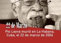 Pio Leyva murió en La Habana, Cuba, el 22 de marzo de 2006