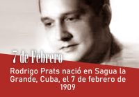 Rodrigo Prats nació en Sagua la Grande, Cuba, el 7 de febrero de 1909