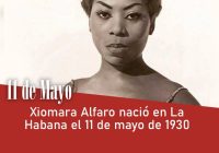 Xiomara Alfaro nació en La Habana el 11 de mayo de 1930