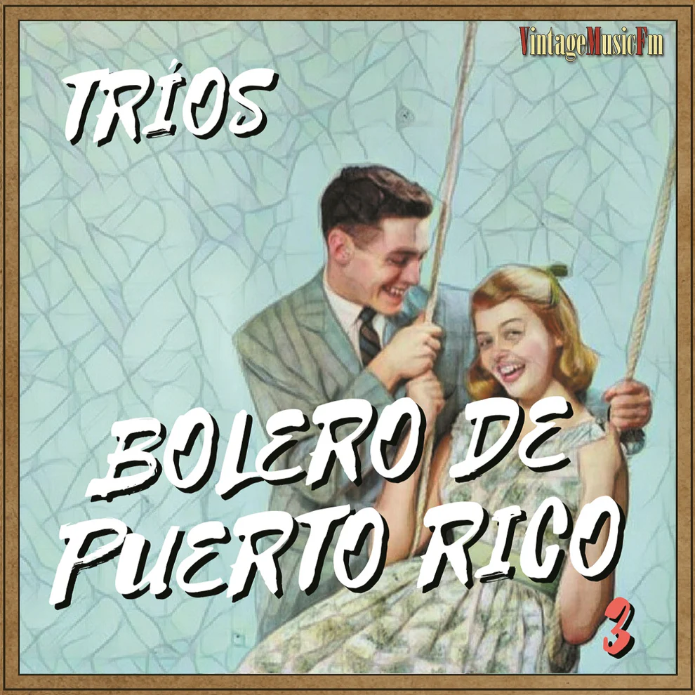 Boleros de Puerto Rico – Tríos 3