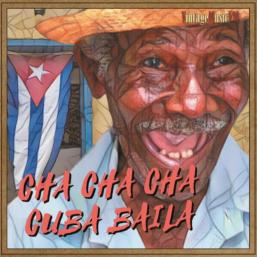 Cha Cha Cha, Cuba Baila