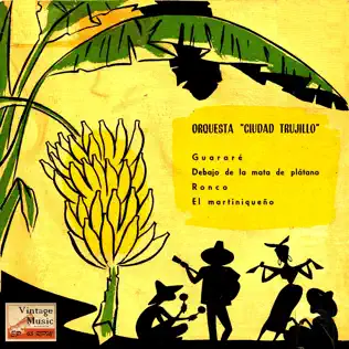 El Martiniqueño, Orquesta Ciudad Trujillo