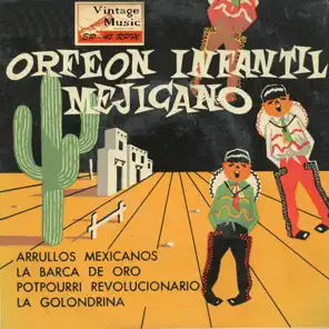 Arrullos Mexicanos, Orfeón Infantil Mexicano